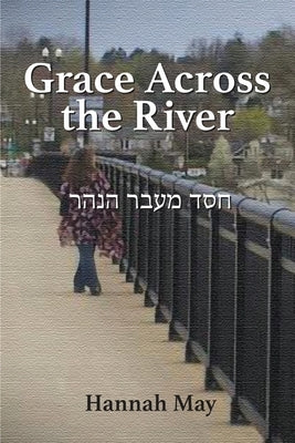 Grace Across the River Energion Publications