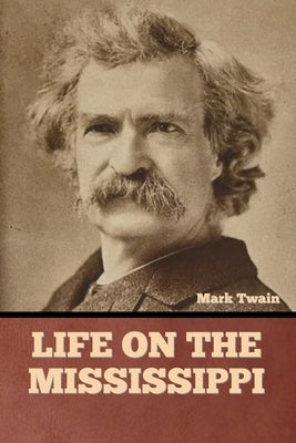 Life on the Mississippi Paperback Bibliotech Press