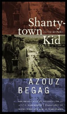 Shantytown Kid: Le Gone Du Chaaba Paperback Bison