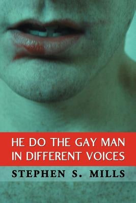 He Do the Gay Man in Different Voices Paperback Sibling Rivalry Press, LLC