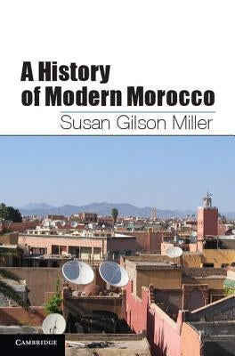 A History of Modern Morocco Paperback Cambridge University Press