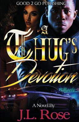 A Thug's Devotion Paperback Good2go Publishing