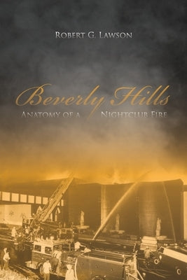 Beverly Hills: Anatomy of a Nightclub Fire Commonwealth Book Company, Inc.