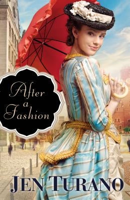 After a Fashion Paperback Bethany House Publishers