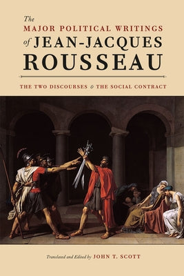 The Major Political Writings of Jean-Jacques Rousseau: The Two Discourses and the Social Contract Paperback University of Chicago Press