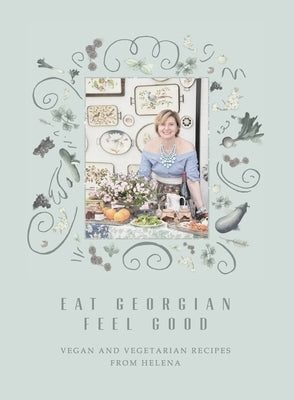 Eat Georgian Feel Good Paperback Helena Bedwell