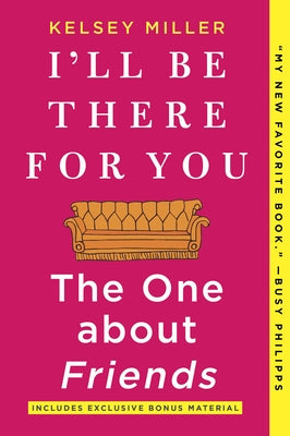 I'll Be There for You: The One about Friends Paperback Hanover Square Press