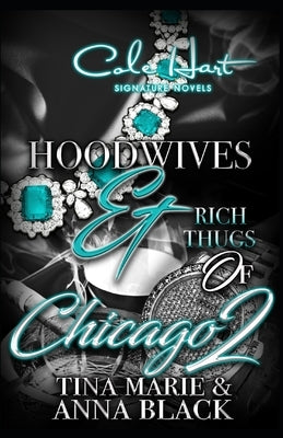 Hoodwives & Rich Thugs of Chicago 2 Paperback Independently Published