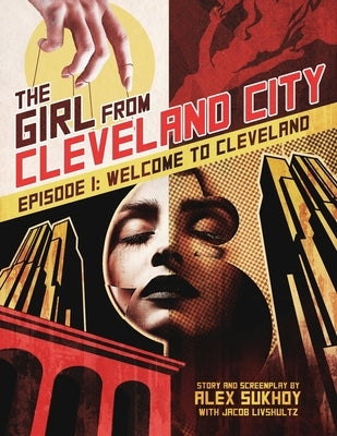 The Girl From Cleveland City: Episode 1: Welcome to Cleveland Paperback Independently Published