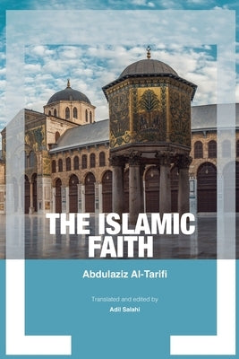 The Islamic Faith Paperback Bjp Publishers & Distributors