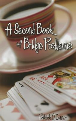Second Book of Bridge Problems Paperback Master Point Press