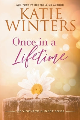 Once in a Lifetime Paperback Katie Winters