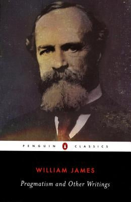 Pragmatism and Other Writings Paperback Penguin Group