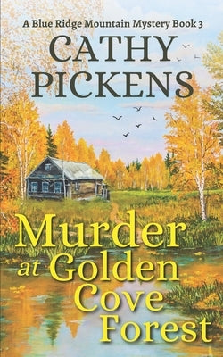 MURDER AT GOLDEN COVE FOREST a Blue Ridge Mountain Mystery Book 3 Paperback Joffe Books
