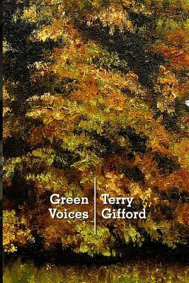 Green Voices: Understanding Contemporary Nature Poetry Paperback Critical, Cultural and Communications Press