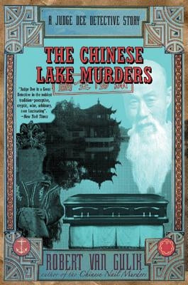 The Chinese Lake Murders: A Judge Dee Detective Story Paperback Harper Perennial