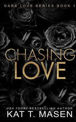 Chasing Love Paperback Masen Ink Pty Ltd