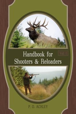 Handbook for Shooters and Reloaders Paperback Echo Point Books & Media