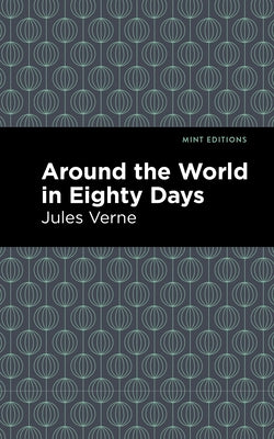 Around the World in 80 Days Paperback Mint Editions
