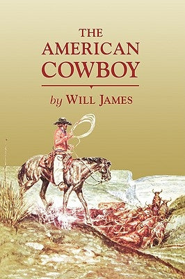 The American Cowboy Paperback Mountain Press Publishing Company