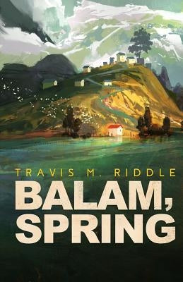 Balam, Spring Paperback Createspace Independent Publishing Platform