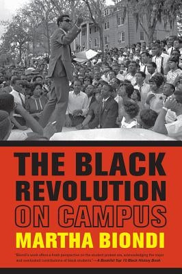 The Black Revolution on Campus Paperback University of California Press