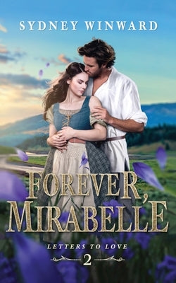 Forever, Mirabelle: A Beauty and the Beast Retelling Paperback Silver Forge Books