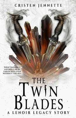 The Twin Blades: A LeNoir Legacy Story Paperback Dragonnook Publishing LLC