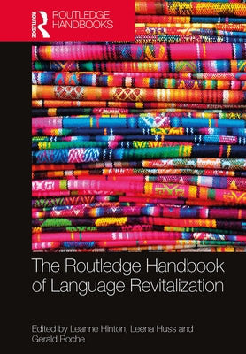 The Routledge Handbook of Language Revitalization Paperback Routledge