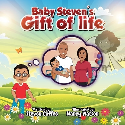 Baby Steven's Gift of Life Paperback True Vine Publishing Co