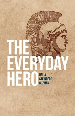 The Everyday Hero Paperback New Acropolis Cultural Organization
