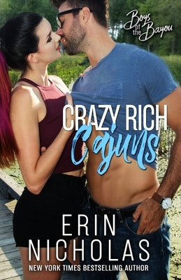 Crazy Rich Cajuns (Boys of the Bayou Book 4) Paperback En Fiction, Inc