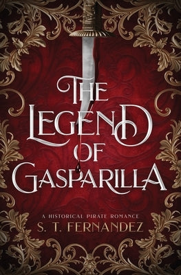 The Legend of Gasparilla: A Historical Pirate Romance Paperback Azalea Press
