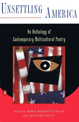 Unsettling America: An Anthology of Contemporary Multicultural Poetry Paperback Penguin Adult Hc/Tr