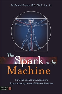 Paperback book titled "The Spark in the Machine" by Singing Dragon, featuring a cover with scientific and medical illustrations.