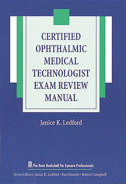 Certified Ophthalmic Medical Technologist Exam Review Manual Paperback Slack