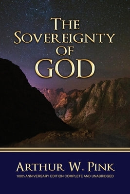The Sovereignty of God Paperback Baptist Standard Bearer