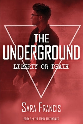 The Underground: Liberty or Death Paperback SF Publishing