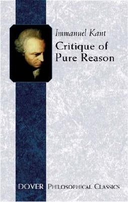 Critique of Pure Reason Paperback Dover Publications