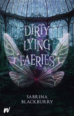 Dirty Lying Faeries Paperback W by Wattpad Books