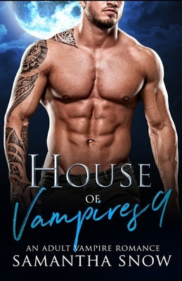House Of Vampires 9: The Decision Paperback Independently Published
