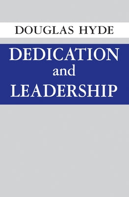 Dedication and Leadership Paperback University of Notre Dame Press