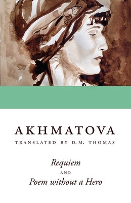 Requiem and Poem without a Hero Paperback Ohio University Press