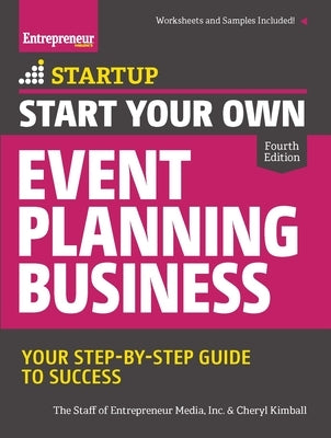 Start Your Own Event Planning Business: Your Step-By-Step Guide to Success Paperback Entrepreneur Press