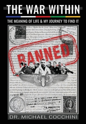 The War Within: The Meaning of Life & My Journey To Find It Paperback Radiant Publishing