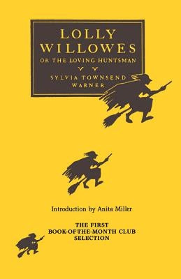 Lolly Willowes: Or, the Loving Huntsman Paperback Academy Chicago Publishers
