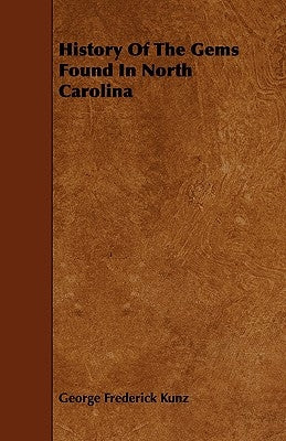 History of the Gems Found in North Carolina Paperback Taylor Press