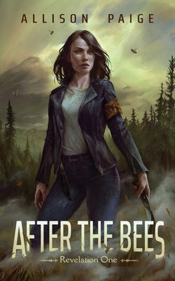 After the Bees Paperback Allison Paige