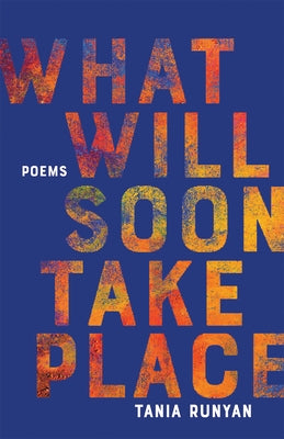 What Will Soon Take Place: Poems Paperback Paraclete Press (MA)