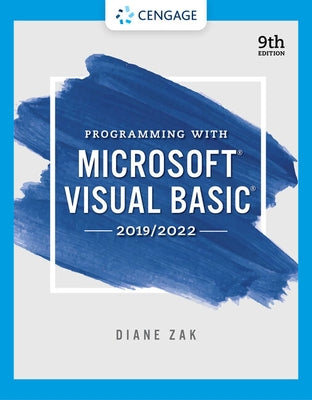 Programming with Microsoft Visual Basic 2019/2022 by Zak, Diane